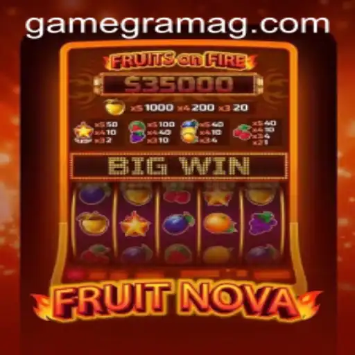 Exploring the Thrilling World of FruitNova